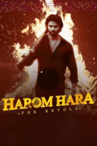 Harom Hara – The Revolt (2024) WEB-DL Dual Audio Full Movie 480p | 720p | 1080p | 2160p 4K