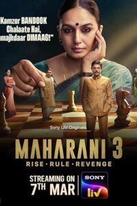 Maharani – 3 (2024) SonyLIV Original WEB Series 480p | 720p | 1080p WEB-DL