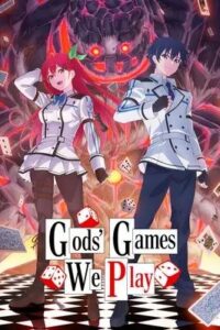 Gods’ Games We Play (2024 – Anime Series) Season 1 Complete Multi Audio {Hindi-English-Japanese} 720p | 1080p WEB-DL