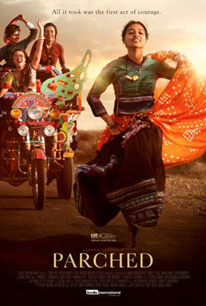 Parched (2015) Hindi Movie 480p | 720p | 1080p