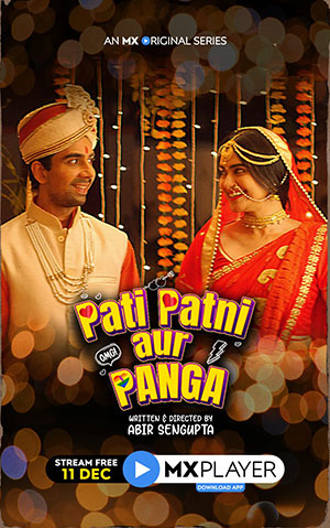 Pati Patni aur Panga (2020) Season 1 Hindi Complete MX Original WEB Series 480p | 720p HDRip