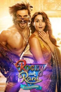 Rocky Aur Rani Ki Prem Kahani (2023) Hindi Full Movie WEB-DL 480p | 720p | 1080p | 2160p 4K