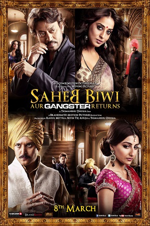 Saheb Biwi Aur Gangster Returns (2013) Hindi Full Movie 480p | 720p | 1080p