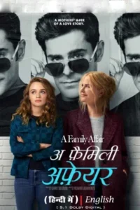 A Family Affair – Netflix Original (2024) WEB-DL Dual Audio {Hindi-English} 480p | 720p | 1080p