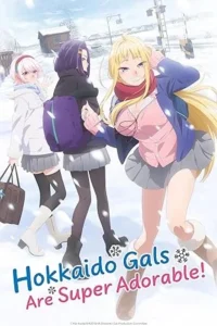 Hokkaido Gals Are Super Adorable! (2024 – Anime Series) Season 1 Complete Multi Audio {Hindi-English-Japanese} 720p | 1080p WEB-DL