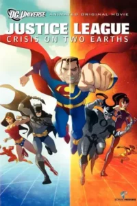 Justice League: Crisis on Two Earths (2010) WEB-DL {English With Subtitles} Full Movie 480p | 720p | 1080p