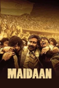 Maidaan (2024) WEB-DL Full Movie 480p | 720p | 1080p | 2160p 4K