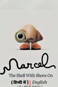 Marcel the Shell with Shoes On (2021) BluRay Dual Audio {Hindi ORG. + English} 480p | 720p | 1080p