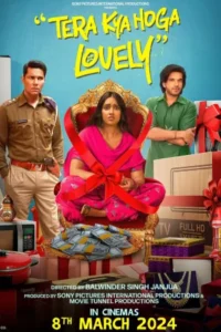 Tera Kya Hoga Lovely (2024) HDTV Hindi Full Movie 480p | 720p | 1080p