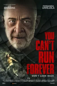 You Can’t Run Forever (2024) WEB-DL {English With Subtitles} Full Movie 480p | 720p | 1080p