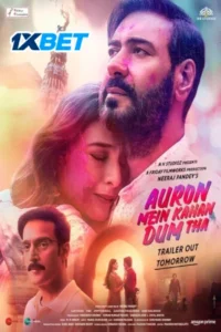 Auron Mein Kahan Dum Tha (2024) Hindi {ORG Line} Full Movie HDTS 480p | 720p | 1080p