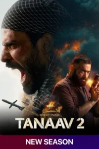 Tanaav (2024) Season 2 SonyLIV Complete WEB Series 480p | 720p | 1080p WEB-DL